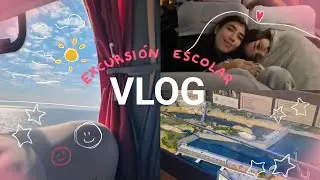 EXCURSI&Oacute;N ESCOLAR con mis compa&ntilde;eros | vlog
