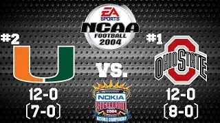 NCAA Football 2004 - Dynasty Mode - #2 Miami vs. #1 Ohio State - The National Championship