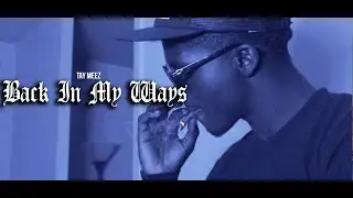 Tay Meez - 