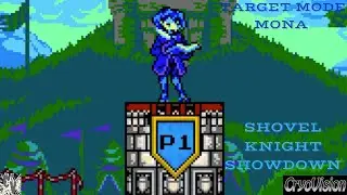 TARGET MODE MONA SHOVEL KNIGHT SHOWDOWN
