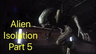 Alien Isolation (5) - The Perfect Organism