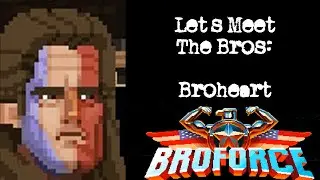 Let's Meet the Bros - Broheart
