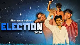 ELECTION | Shafin Monaa