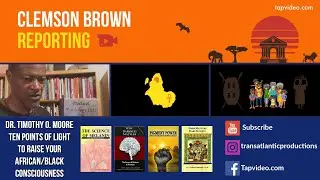 Dr. Timothy O. Moore - Ten Points of Light to Raise your African/Black Consciousness (Books to read)