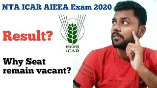 ICAR 2020 Update | NTA ICAR 2020 Results kab ayega? Why Seat remain vacant after ICAR counselling?