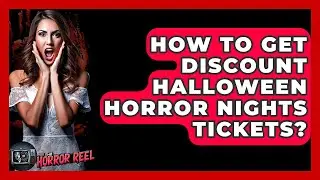 How To Get Discount Halloween Horror Nights Tickets? - The Horror Reel