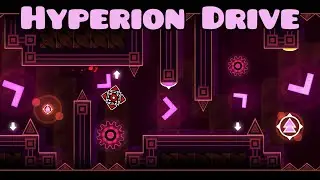 &ldquo;Hyperion Drive&rdquo; by the2550 & More (ALL COINS) | Geometry Dash Daily Level #359 
