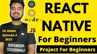 React Native For Beginners - Episode 4/4 🔥 | Project For Beginners  ✅ | Engineer Codewala