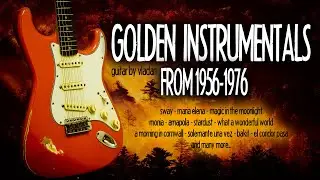 Golden  Instrumentals From 1956-1976 - Guitar by Vladan  / Hi Res Audio