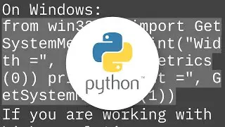 How do I get monitor resolution in Python?