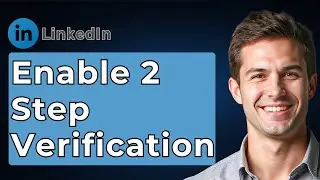 How To Enable 2 Step Verification On LinkedIn [2026 Guide]
