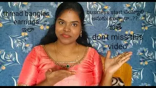 How to start thread bangles business..?? 🤔