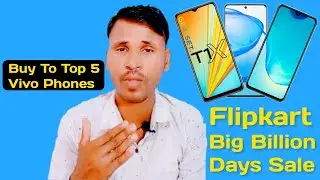 Buy Flipkart Big Billion Days Sale 2022 Top 5 Vivo Phones | Flipkart Big Billion Sale 2022