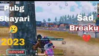 Pubg shayari sad Breakup 💔 Video 2023|| bgmi sad shayari video|| Pubg badshah ki shayari #pubgshayri