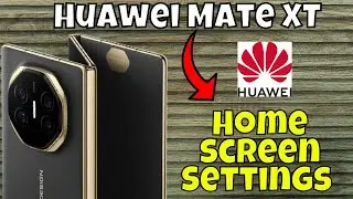 Huawei Mate XT Home screen Settings || Home Screen Customization || Home screen #latest