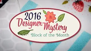 Fat Quarter Shop's 2016 Designer Mystery Block of the Month!