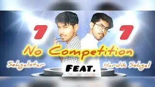 No Competition: Jass manak ft Divine Cover By Hardik Sehgal ft Sehgalstar | GK DIGITAL | GEETMP3