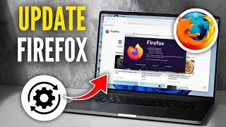 How To Update Mozilla Firefox In Laptop