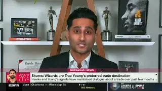 BREAKING | Shams reports Trae Young wants Wizards as preferred trade destination
