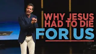 Why Jesus Really Died for the Sins of the World | Gregory Dickow