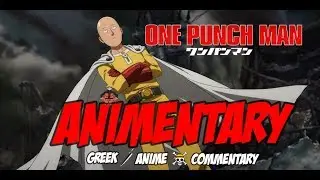 Animentary | One Punch Man 2nd Season (First Impressions)