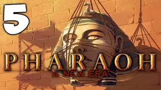 BUILDER OF THE GREAT TOMBS! Pharaoh: A New Era - Campaign Gameplay #5