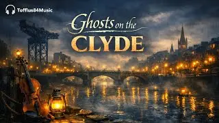 Ghosts on the Clyde