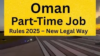 Oman Part Time Part Time Job Rules 2025 &ndash; New Legal Way