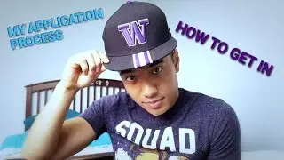 How To Get Into The University of Washington - My Application Experience