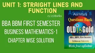 Unit 1 straight lines and function | BBA BBM FIRST SEMESTER | BUSINESS MATHMATICS-I |HAMRO EDUCATION
