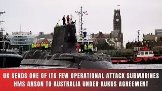 Почему присутствие корабля HMS Anson в Австралии важнее, чем вы думаете (объяснение AUKUS)