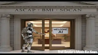AI CREEP IN ASCAP, BMI, AND SOCAN