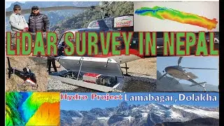 LiDAR Survey in Nepal // Laapchi Khola HEP-160MW // Topographical Survey by LiDAR Sensor #Helicopter