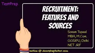 Recruitment: Features and Sources (Internal & External) | Management