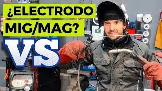 &iquest;SOLDADURA MIG/MAG o ELECTRODO REVESTIDO?