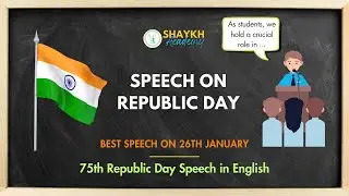 Best Republic Day Speech in English | Speech on 26th January | English Speeches | For Class 8 to 10