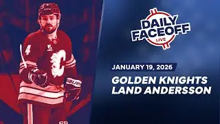 Vegas Land Rasmus Andersson in Trade With Flames | Daily Faceoff Live