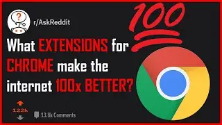 What CHROME EXTENSIONS make the internet 100x BETTER? r/ Ask Reddit
