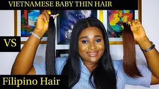 FILIPINO HAIR VS VIETNAMESE BABY THIN HAIR || LINDA EZEMEDOLU