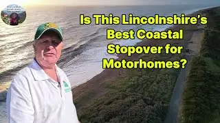 Is This Lincolnshire’s Best Coastal Stopover for Motorhomes?