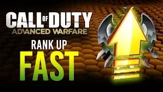 ADVANCED WARFARE How To Rank Up FAST Fastest Rank Up Guide Ever PARODY! COD AW