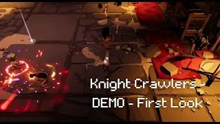 Knight Crawlers - DEMO - First Look