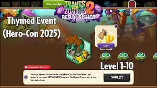PvZ2 Reflourished - Thymed Event: Hero-Con 2025 (2025), Level 1-10 - Gameplay