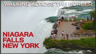 Walking Across the Border to Niagara Falls USA and Back to Canada