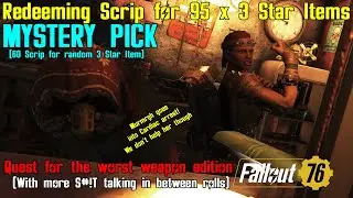 Fallout 76: Mystery Pick Purveyor Scrip Dump - Quest for the worst weapon edition