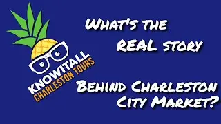 Charleston Walking Tour Question: What's the REAL story behind the Charleston City Market?
