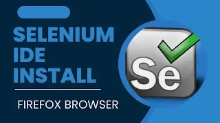 Selenium IDE Install on Firefox browser