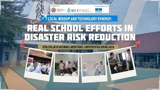 Local Wisdom and Technology Synergy: Real School Efforts in Disaster Risk Reduction