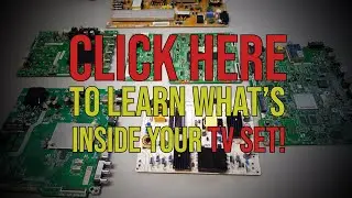 Learn what's inside your TV set.