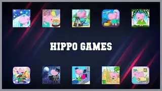Super 10 Hippo Games Android Apps